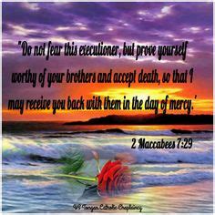 2 Maccabees 7:29 Our Daily Bread, Do Not Fear, Verses, Death