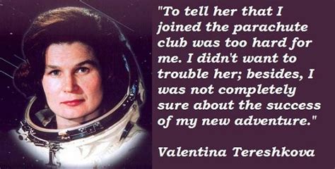 Valentina Tereshkova Quotes. QuotesGram