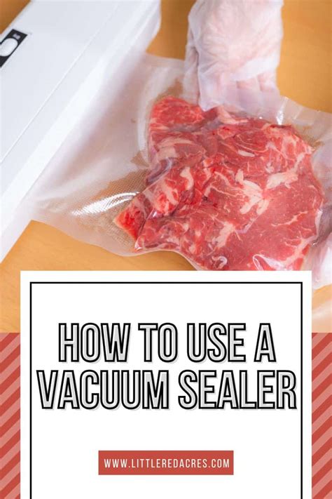 How to Use A Vacuum Sealer