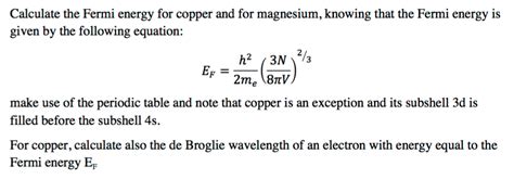 Solved Calculate the Fermi energy for copper and for | Chegg.com