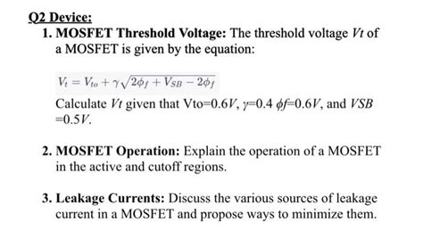 Solved 22 Device: 1. MOSFET Threshold Voltage: The threshold | Chegg.com