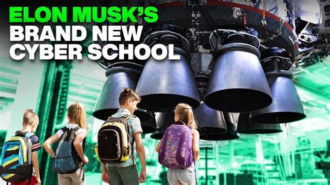 Elon Musk’s CYBER School is about to REVOLUTIONIZE Education | The ...