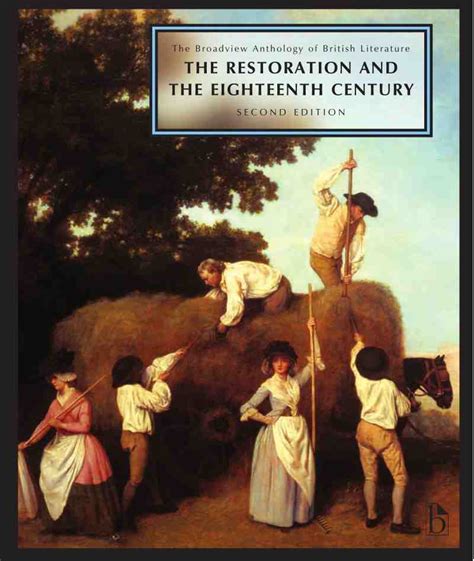 The Broadview Anthology of British Literature: Volume 3: The Restoration and the Eighteenth ...