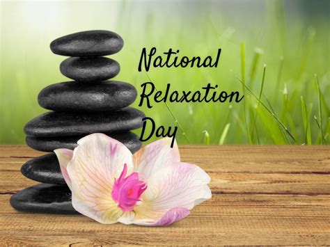 List Of National Relaxation Day Quotes References