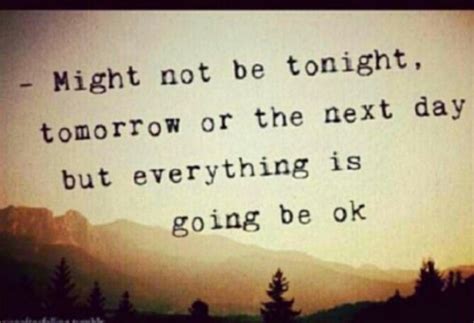 You Will Be Okay Quotes. QuotesGram