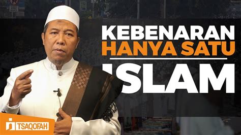 Kebenaran Hanya Satu, Islam!! Selainnya Kufur dan Sesat – Media Umat