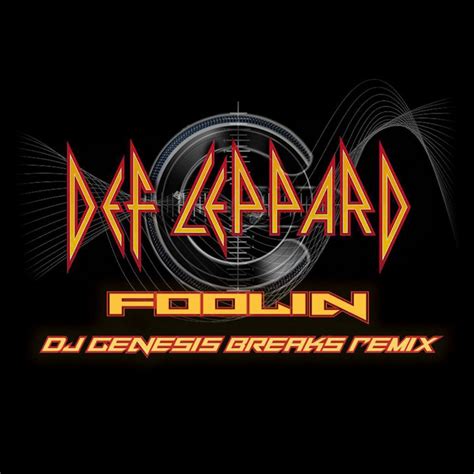 Def Leppard - Foolin (dj genesis breaks remix) | DJ Genesis