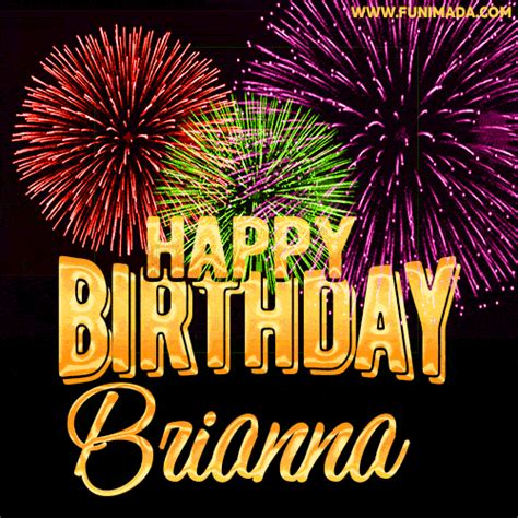 Colorful animated fireworks surround the words 'Happy Birthday, Brianna' in gold. | Funimada.com