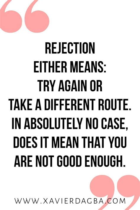 rejection should only ever be a redirection. Keep reading to find out ...