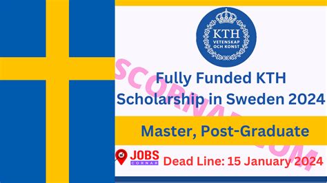 Study in Sweden for Free KTH Scholarships 2024 - JOBS CORNAR