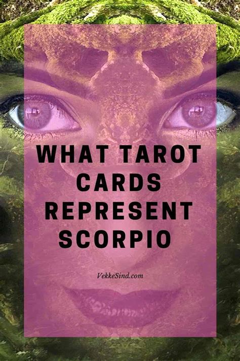 What Tarot Cards Represent Scorpio - Vekke Sind