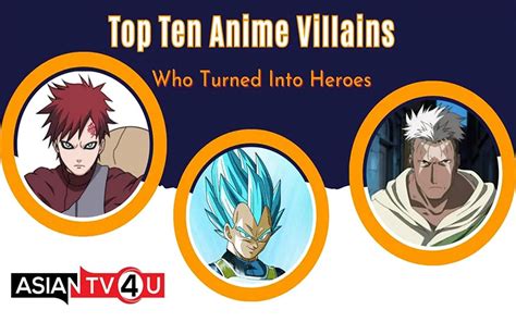 Top Ten Anime Villains Who Turned Into Heroes - Asiantv4u