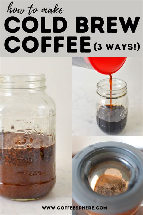 How To Make Cold Brew Coffee (3 Easy Ways!)