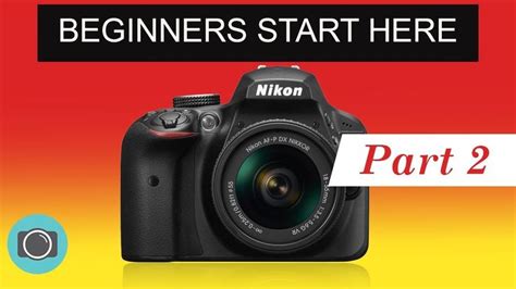 Nikon beginners guide Part 2 - More Nikon photography tips and tricks ...