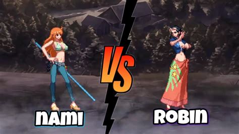 Robin Vs Nami one piece fights / mugen - YouTube