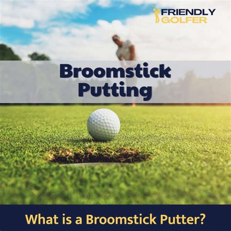 What is a Broomstick Putter and is it Legal?