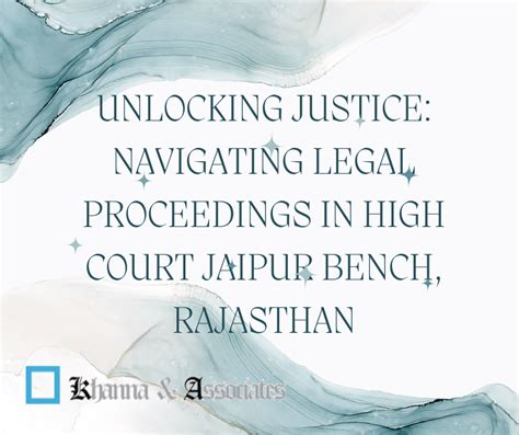 Unlocking Justice: Navigating Legal Proceedings in High Court Jaipur ...