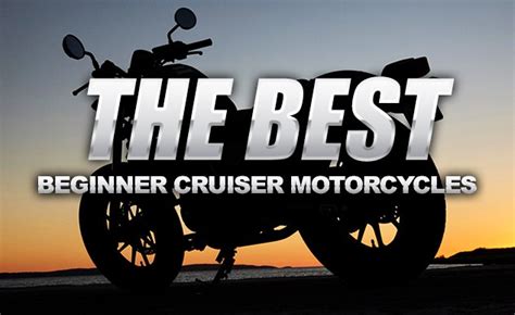 Best Beginner Cruiser Motorcycles | Motorcycle.com