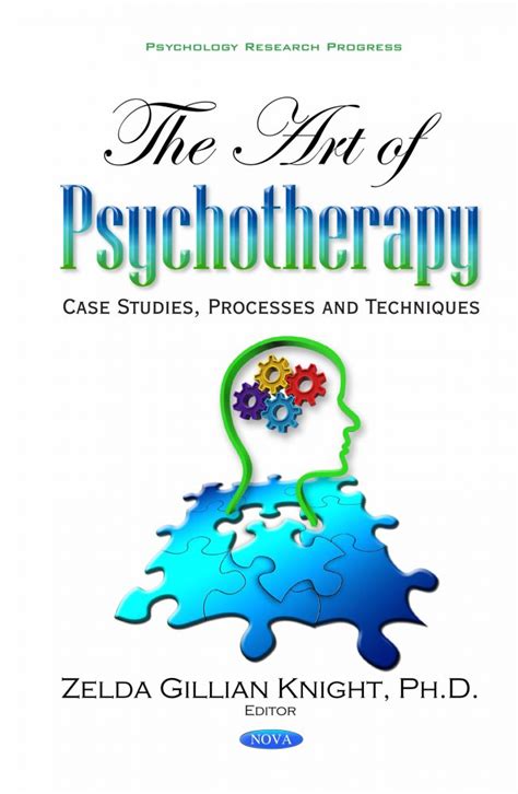 The Art of Psychotherapy: Case Studies, Processes and Techniques – Nova Science Publishers