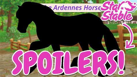 ARDENNES HORSE SPOILERS! *COAT COLORS, PERSONALITY, & MORE! (STAR ...