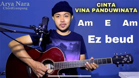 Chord Gampang (CINTA - Vina Panduwinata) Arya Nara (Tutorial Gitar ...