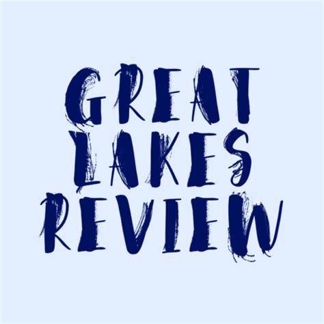 About – Great Lakes Review