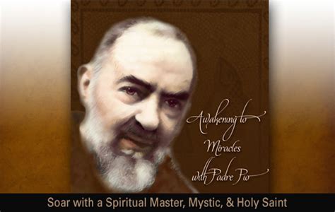 Awaken To Miracles With Padre Pio - The Healing Waterfall