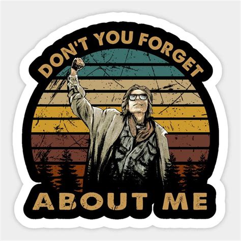 Vintage Don't You Forget About Me The Breakfast Club Film Sticker