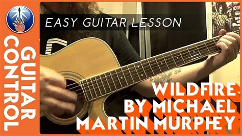 Easy Guitar Lesson on Wildfire by Michael Martin Murphey - YouTube