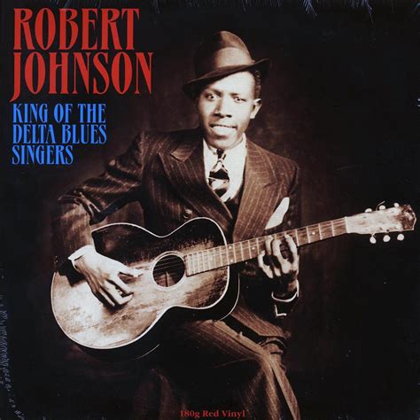 Robert Johnson King of the delta blues singers (Vinyl Records, LP, CD) on CDandLP