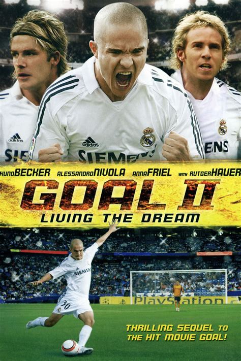 Goal 2 : Living The Dream 2007 (4/6) 20151231 | Goals, Dvd, Full movies