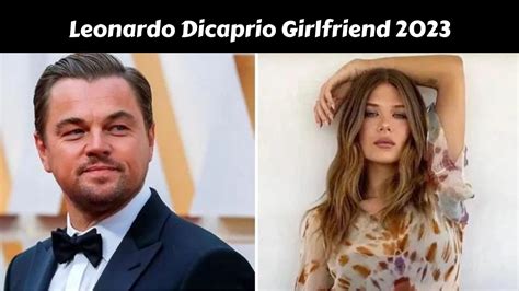 Leonardo Dicaprio Girlfriend 2023