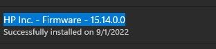 I installed firmware update HP Inc. - Firmware - 15.14.0.0 t... - HP ...