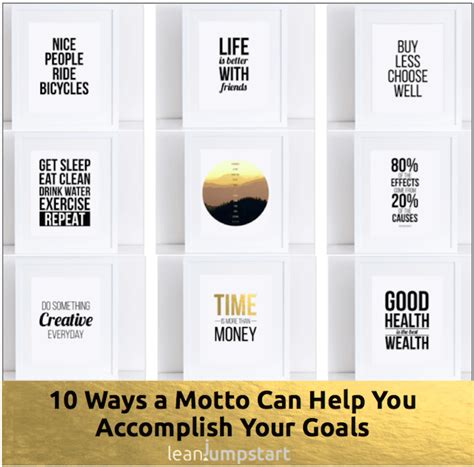 Famous Mottos: 10 ways short life quotes can help you accomplish your goals