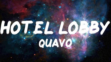 Quavo - HOTEL LOBBY (Lyrics) - YouTube