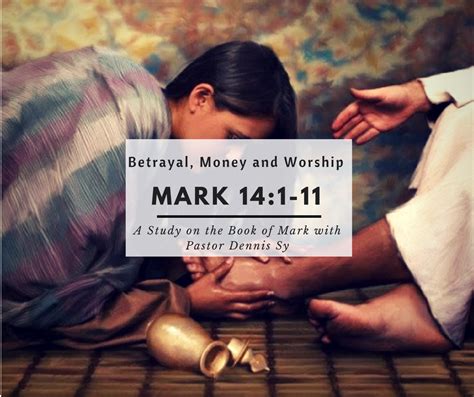 Mark 14:1-11 Betrayal, Money and Worship - LIVE THE FULL LIFE