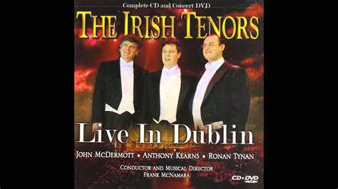 Danny boy - The Irish Tenors - Live from Dublin - YouTube