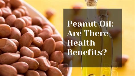 Peanut Oil: Are There Health Benefits? – B&B Organics