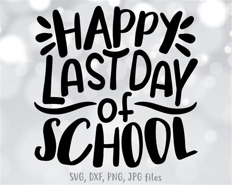 Happy Last Day of School SVG End of School Svg Teacher Shirt - Etsy Australia