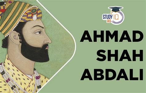 Ahmad Shah Abdali, Introduction, Early Life and Family, Invasion in India