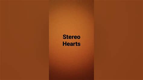 stereo hearts - YouTube