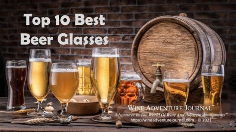 Top 10 Best Beer Glasses - Wine Adventure Journal