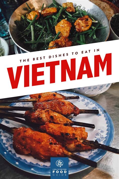 Vietnamese Food: 45 Dishes to Try in Vietnam | Will Fly for Food