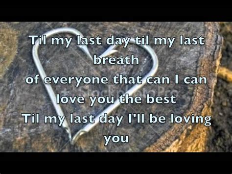 Til My Last Day - Justin Moore with lyrics Chords - Chordify