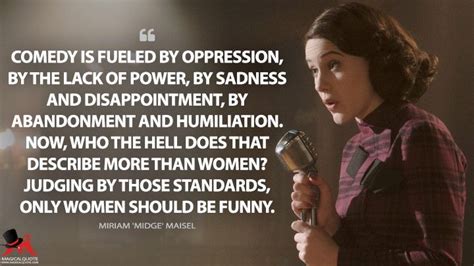 The Marvelous Mrs. Maisel Quotes - MagicalQuote | Comedy quotes, The ...