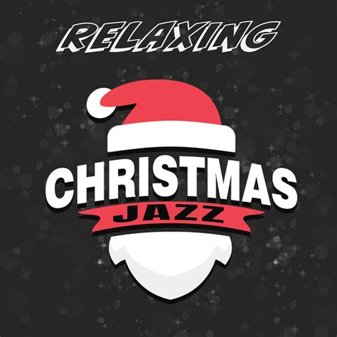 ‎Relaxing Christmas Jazz - Album by Various Artists - Apple Music