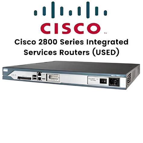 Ethernet Cisco 2800 Series Integrated Services Routers-C2811 at Rs 8000 ...