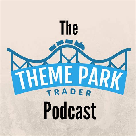 Best UK Theme Park Podcasts