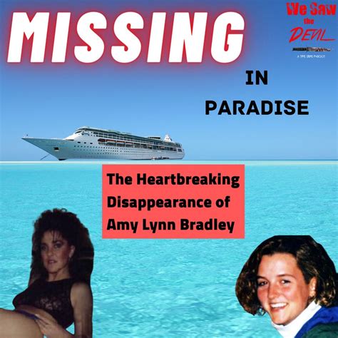 MISSING in Paradise: The Heartbreaking Disappearance of Amy Lynn Bradley - We Saw the Devil: A ...