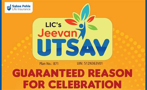 LIC Jeevan Utsav Plan No 871 – Features, Benefits and Review